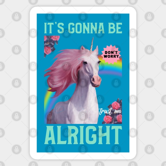 It's Gonna Be Alright Unicorn Sticker by M n' Emz Studio